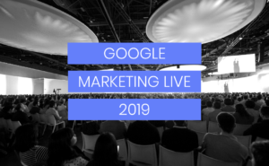 Google Marketing Live: conocé las mejores herramientas, presentadas en la edición 2019